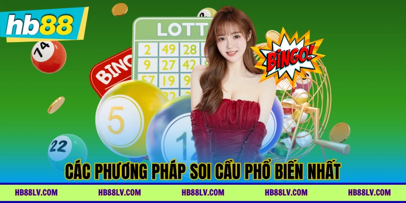 Các phương pháp soi cầu phổ biến nhất