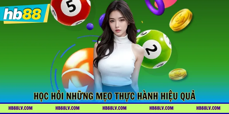 Học hỏi những mẹo thực hành hiệu quả