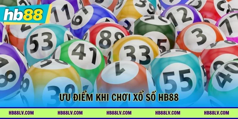 Những lợi thế khi tham gia xổ số HB88