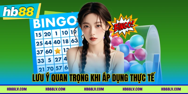 Lưu ý quan trọng khi áp dụng thực tế
