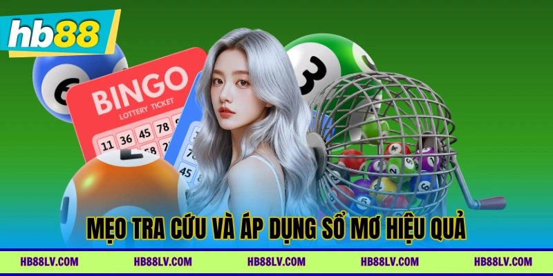 Mẹo tra cứu và áp dụng sổ mơ hiệu quả