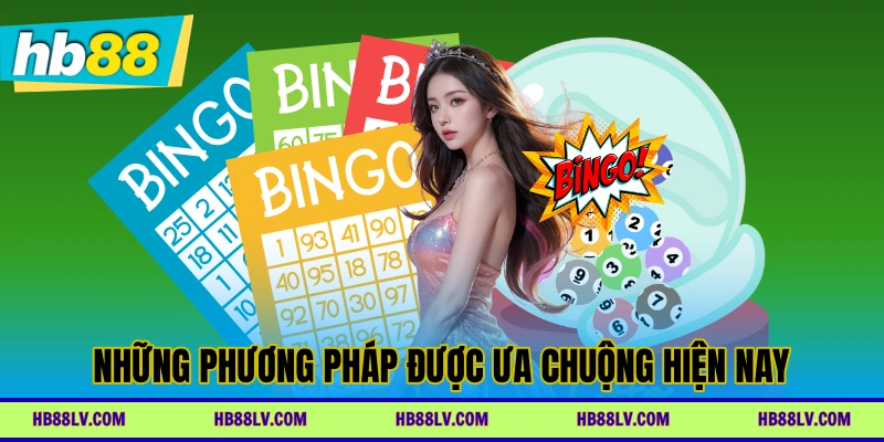 Những phương pháp được ưa chuộng hiện nay