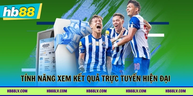 Tính năng xem kết quả trực tuyến hiện đại tại nền tảng