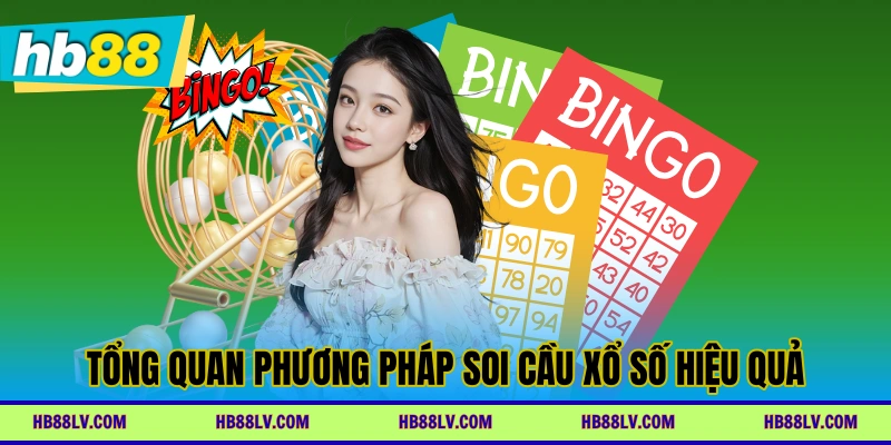 Tổng quan phương pháp soi cầu xổ số hiệu quả